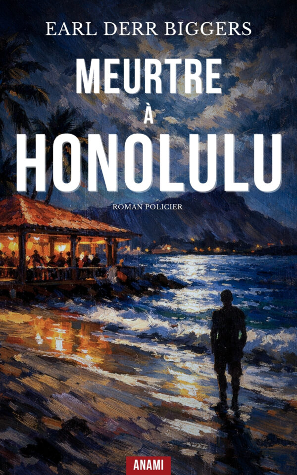 Couverture de l’ebook Meurtre à Honolulu de Earl Derr Biggers