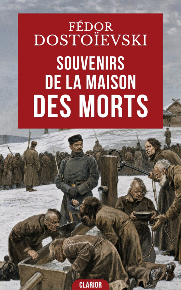 Couverture de l’ebook Souvenirs de la maison des morts de Fédor Dostoïevski