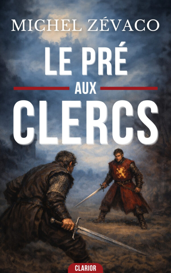 Couverture de l’ebook Le Pré-aux-Clercs de Michel Zévaco