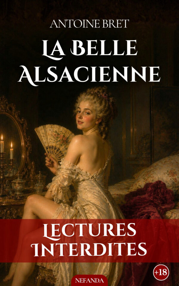 Couverture de l’ebook La Belle Alsacienne de Antoine Bret