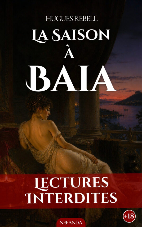 Couverture de l’ebook La Saison à Baia de Hugues Rebell