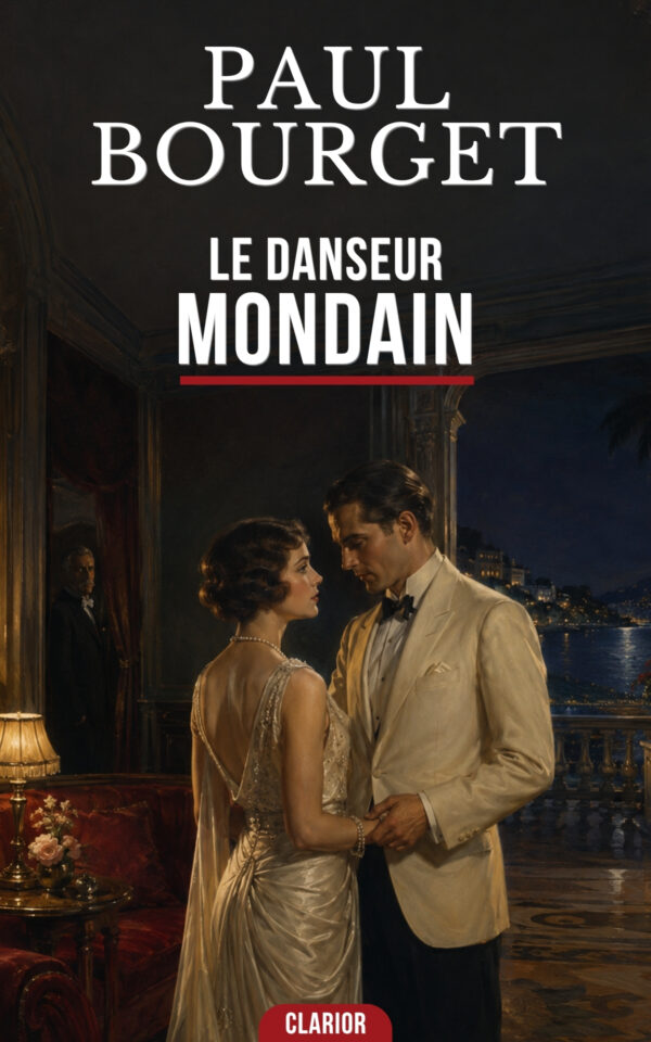 Couverture de l’ebook Le Danseur Mondain de Paul Bourget