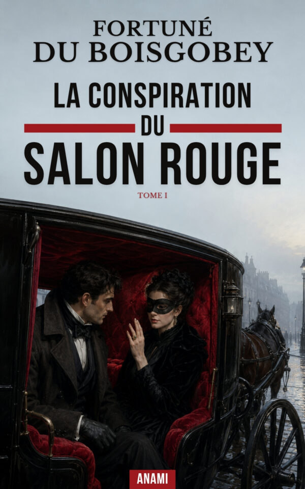 Couverture de l’ebook La Conspiration du Salon Rouge : L’Œil-de-chat de Fortuné du Boisgobey