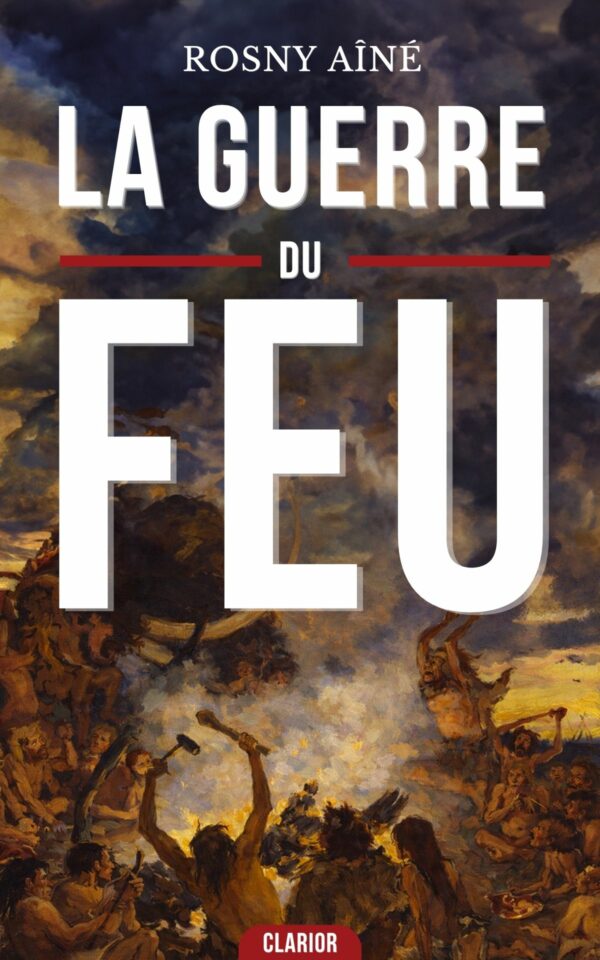 Couverture de l’ebook La Guerre du feu de J.-H. Rosny aîné