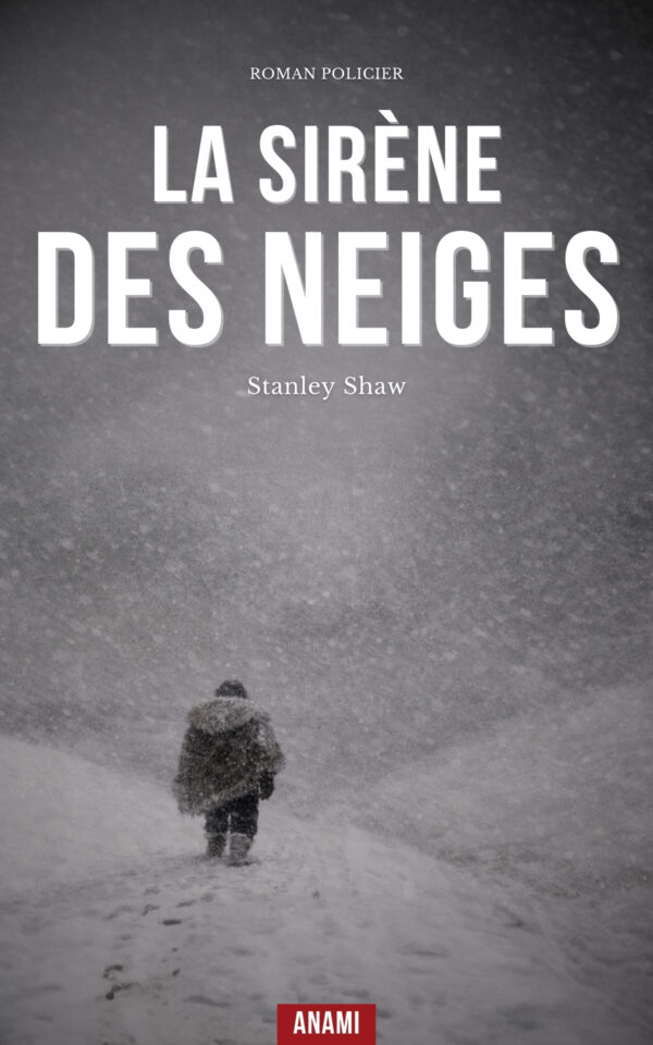 Couverture de l’ebook La Sirène des neiges de Stanley Shaw