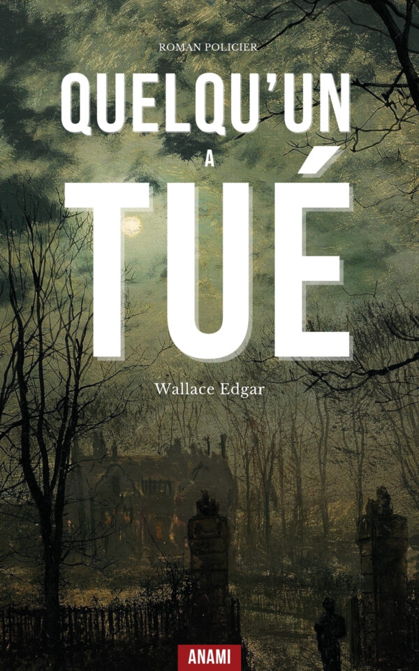 Couverture de l’ebook Quelqu’un a tué… de Edgar Wallace